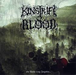 Kinstrife And Blood : On Paths Long Forgotten